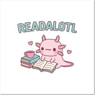 Cute Axolotl Reading A Book Readalotl Funny Pun Posters and Art